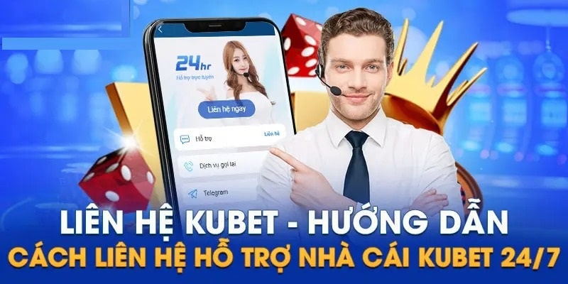 Các cách liên hệ Kubet chính thống